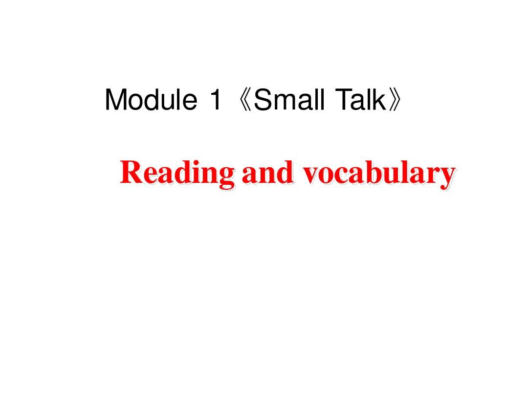外研版选修6高中英语 Module1《Small Talk》课件