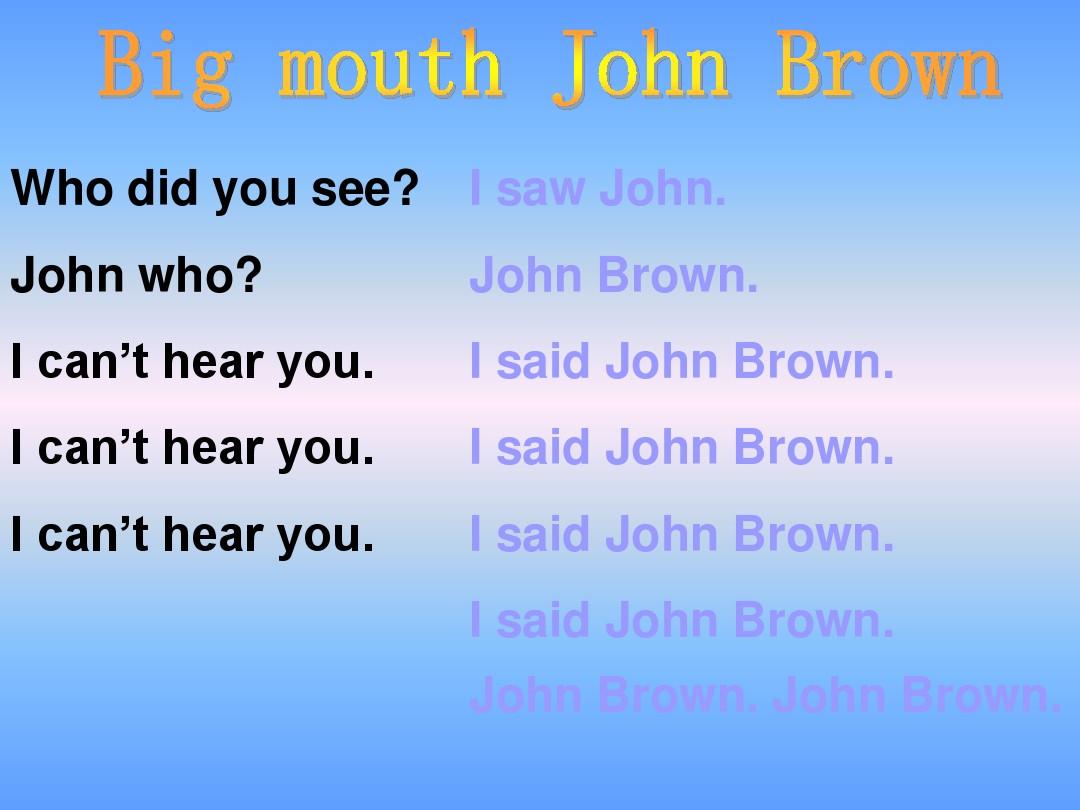Big Mouth John Brown
