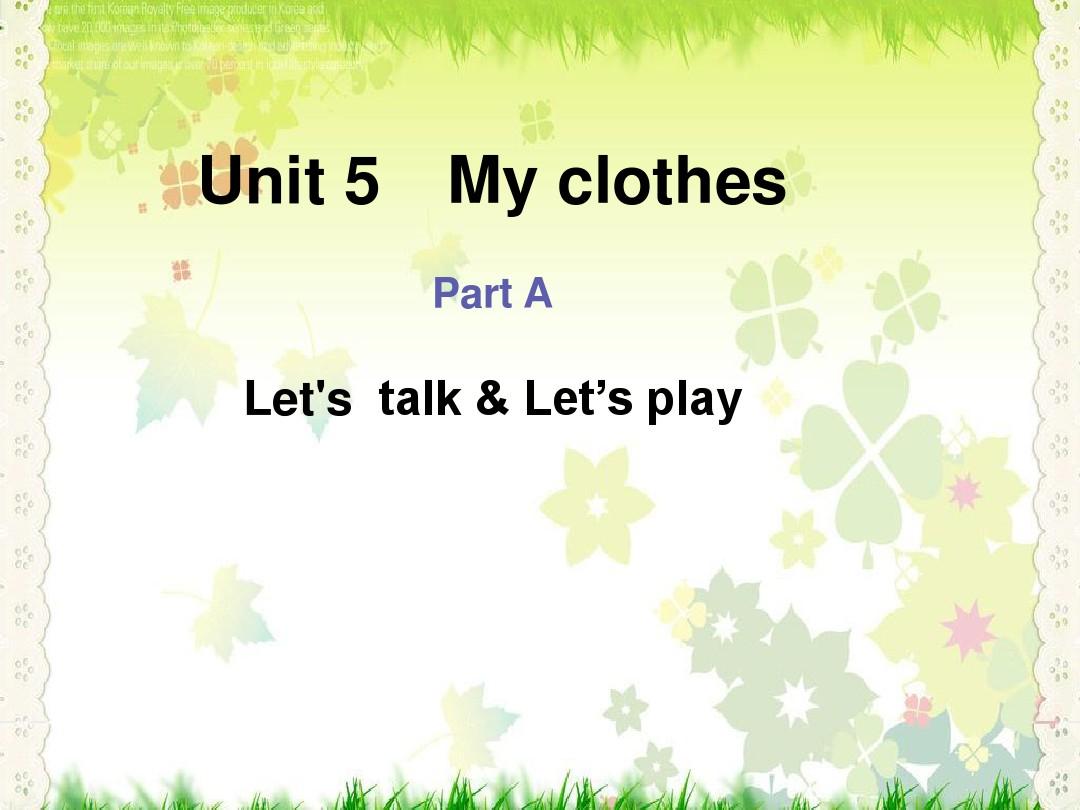 新版人教版(PEP)四年级英语下册unit5 my clothes Part A Let's talk精品公开课课件