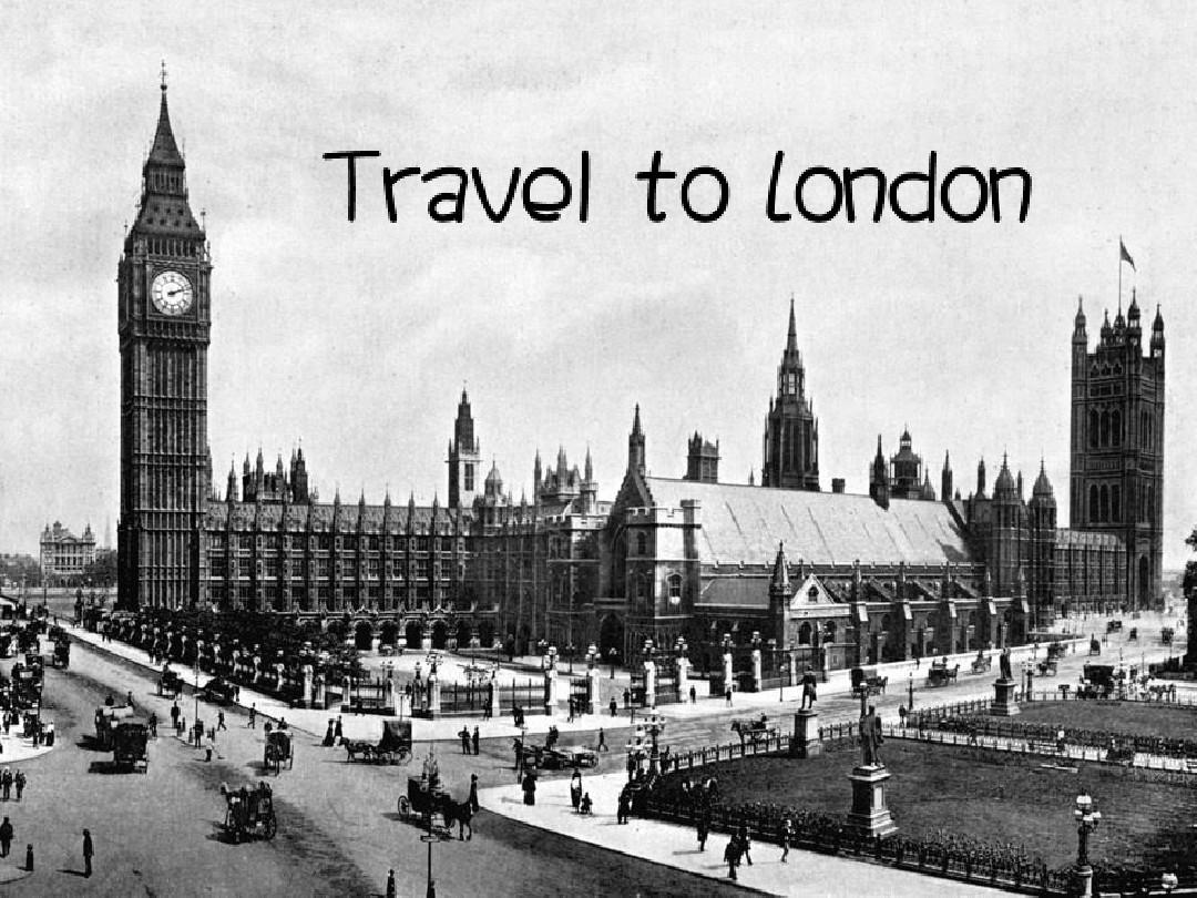伦敦旅游英语介绍(Travel_to_London)