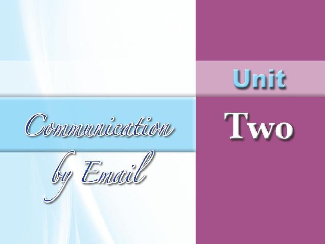 Unit 2 Communication by Email