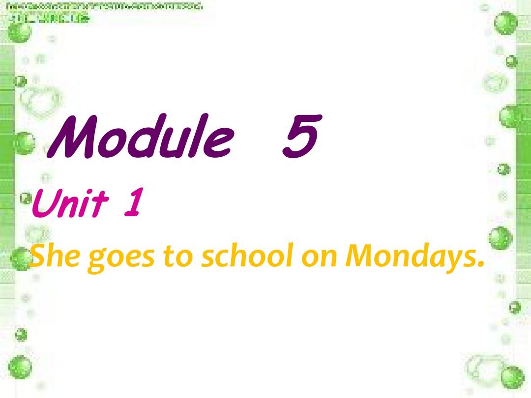 外研版英语(三起)三年级下册Module 5《Unit 1 She goes to school on Mondays公开课课件