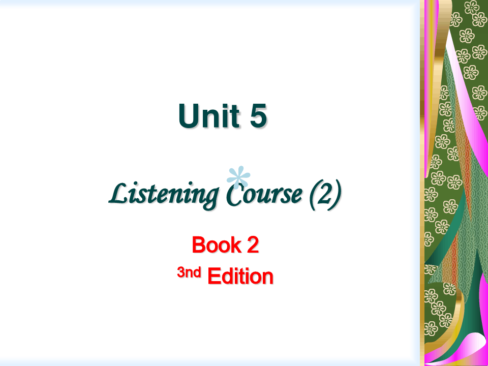 施心远主编《听力教程》2(第3版)Unit5课件