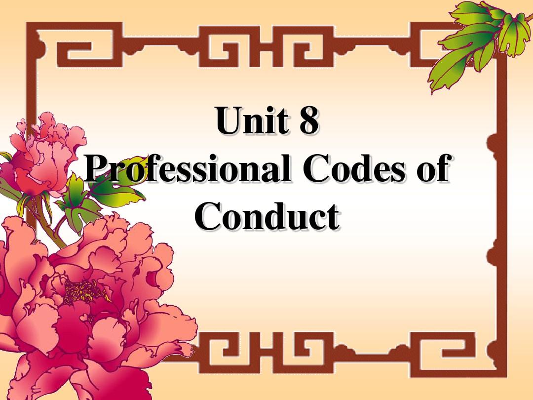 Unit 8 Professional Codes of Conduct