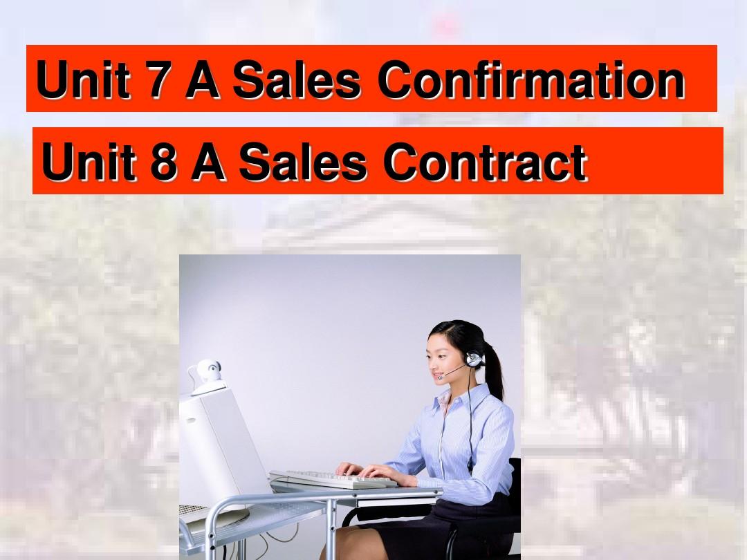 外贸英语函电Unit 8 A Sales Contract