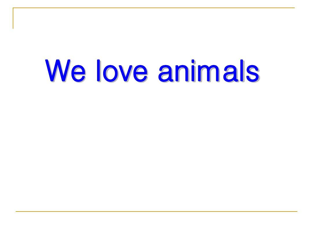PEP人教版英语三上《Unit 4 We love animals》课件