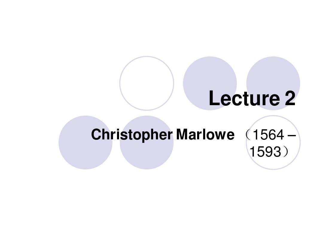 英国文学选读Lecture 2 Marlowe