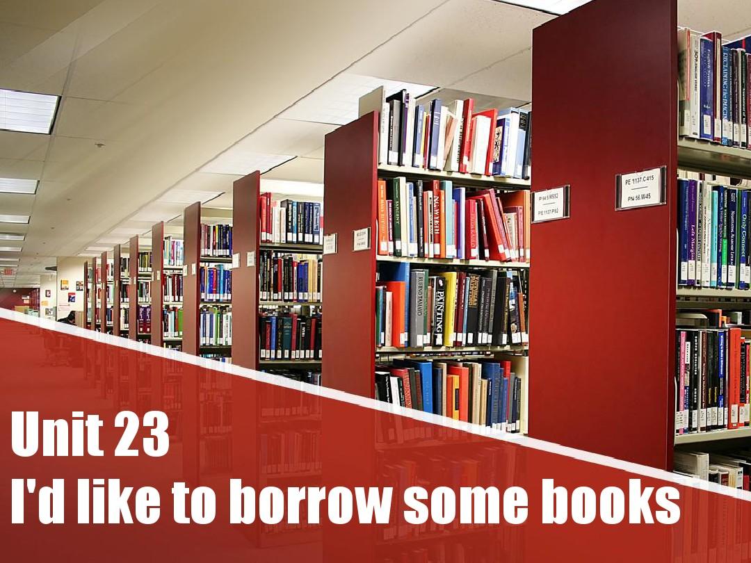 Unit23_I'd_like_to_borrow_some_books