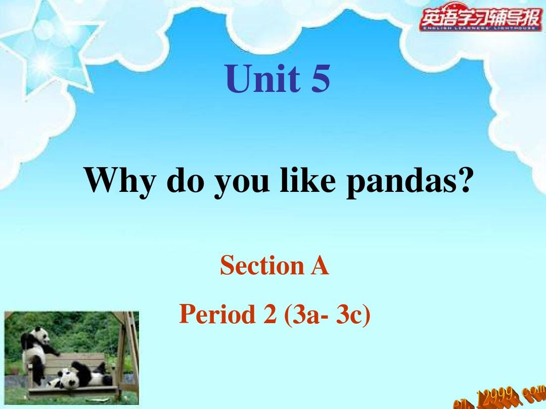 2013年新版七年级下册Unit5 Why do you like pandas Section A(3课件