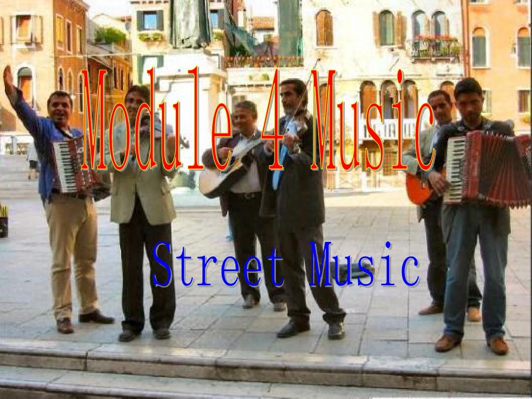 外研版高中英语选修六课件street music