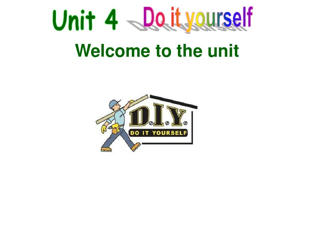 牛津译林版英语八年级上册英语课件8A Unit 4 Do it yourself welcome to the unit (共29张PPT)