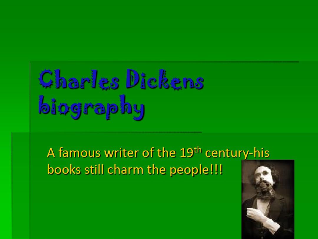 狄更斯英文介绍 Charles Dickens