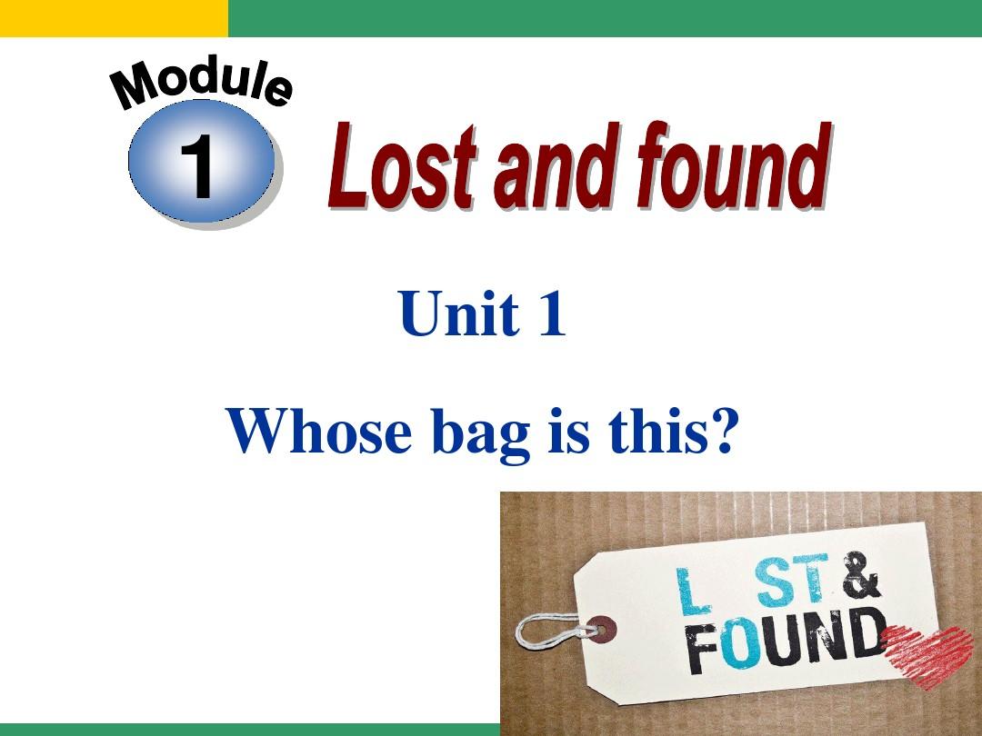 外研版七下Module 1 Lost and found  Unit 1 Whose bag is this