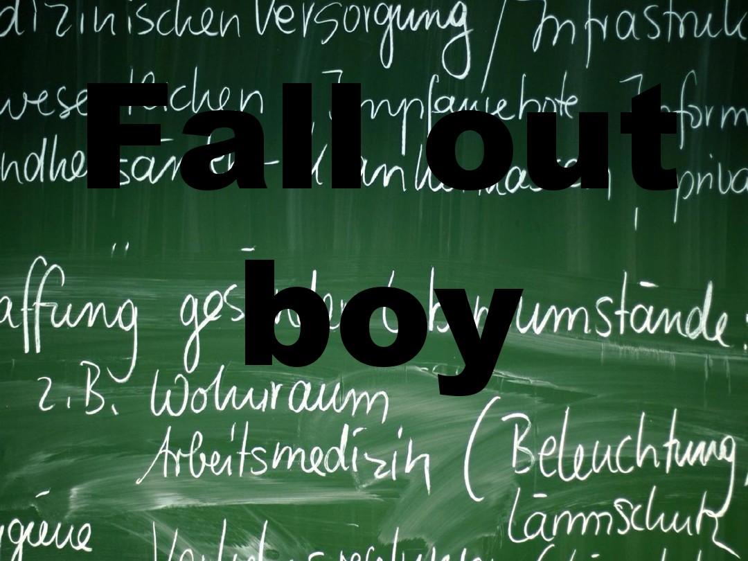 fall out boy——英语值日生报告