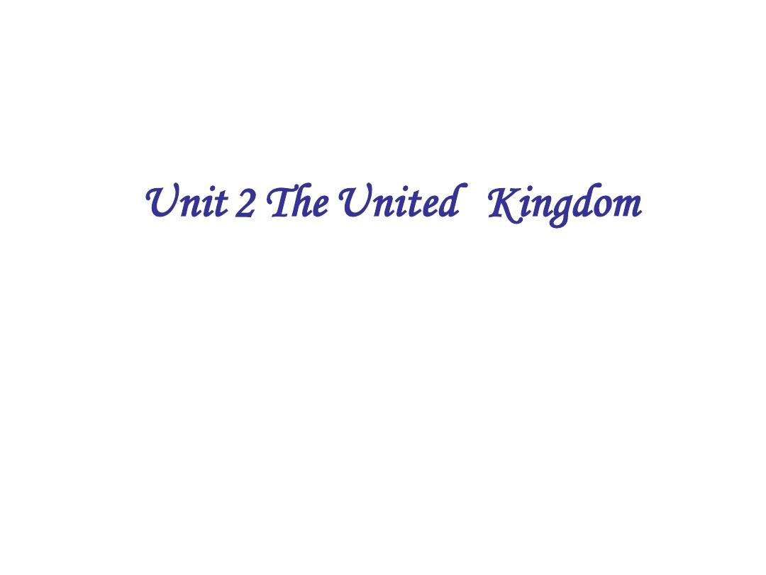 新人教高二英语必修5 Unit 2 The United Kingdom[单元课件]