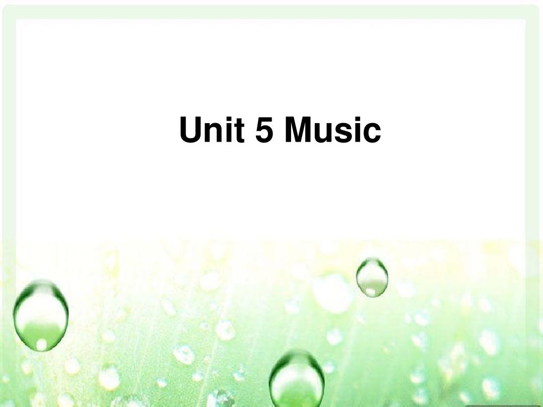 Unit 5 Music Section C Grammar 课件-优质公开课-人教高中必修2精品