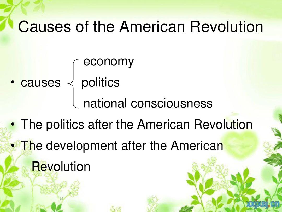 Causes of the American Revolution美国革命的原因