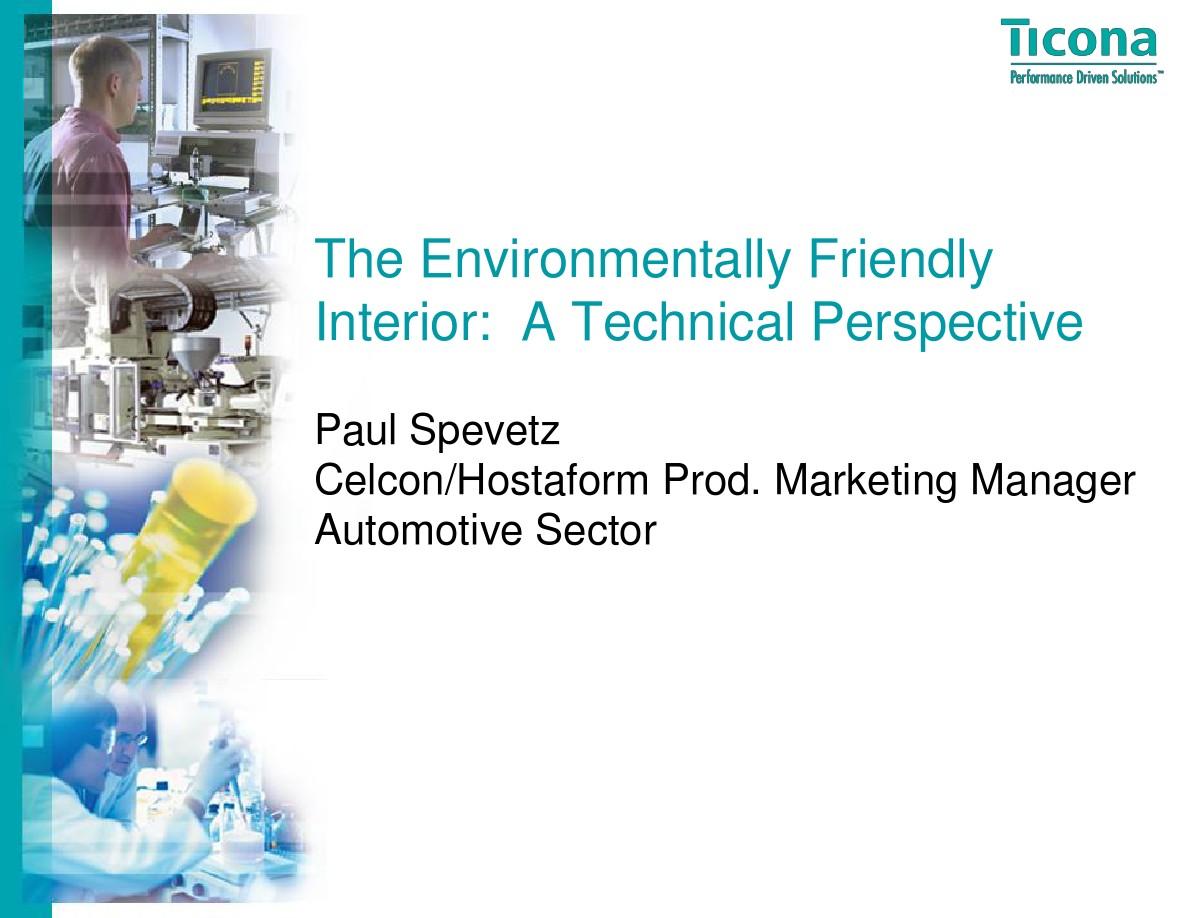 Paul Spevetz, Product Marketing Manager - Automotive Interior & Exterior, Ticona